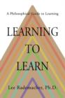 Learning to Learn : A Philosophical Guide to Learning - Book