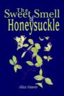 The Sweet Smell of Honeysuckle - Book