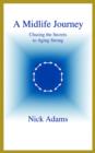 A Midlife Journey : Chasing the Secrets to Aging Strong - Book