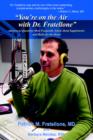 You're on the Air with Dr. Fratellone : Answers to Questions Most Frequently Asked about Supplements and Herbs for the Heart - Book