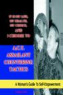 It Is My Life, My Health, My Choice, and I Choose to A.C.T. Assailant Countering Tactics : A Woman's Guide to Self Empowerment - Book