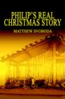 Philip's Real Christmas Story - Book
