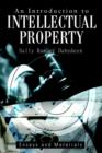 An Introduction to Intellectual Property : Essays and Materials - Book