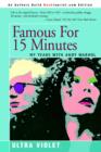 Famous for 15 Minutes : My Years with Andy Warhol - Book