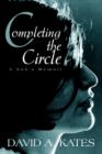 Completing the Circle : A Son's Memoir - Book