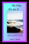 The Way We See It : Expressed Through Poetry and Rhyme from Friends and Family - Book