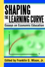 Shaping the Learning Curve : Essays on Economic Education - Book