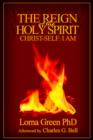 The Reign of the Holy Spirit : Christ-Self: I Am - Book