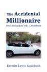 The Accidental Millionaire : The Unusual Life of E. L. Rodebush - Book