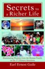 Secrets to a Richer Life : Illuminating Wisdom from the Human Family on the 37 Ultimate Questions - Book