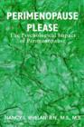 Perimenopause Please : The Psychological Impact of Perimenopause - Book