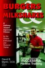 Burgers & Milkshakes : A Pathway Toward Improved Fitness - Book