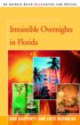Irresistible Overnights in Florida - Book