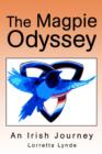 The Magpie Odyssey : An Irish Journey - Book