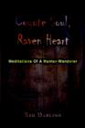 Coyote Soul, Raven Heart : Meditations of a Hunter-Wanderer - Book