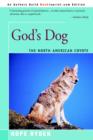 God's Dog : A Celebration of the North American Coyote - Book