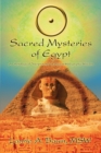 Sacred Mysteries of Egypt : An Astrological Interpretation of Ancient Holographic Wisdom - Book