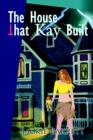 The House That Kay Built - Book