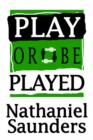 Play or Be Played - Book