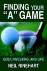 Finding Your a Game : Golf, Investing, and Life - Book
