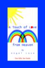 A Touch of Love from Heaven - Book