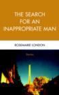 The Search for an Inappropriate Man : Stories - Book