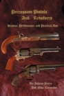Percussion Pistols and Revolvers : History, Performance and Practical Use - Book