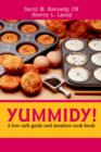Yummidy! : A Low Carb Guide and Meatless Cook Book - Book