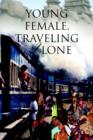 Young Female, Traveling Alone - Book