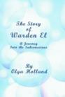 The Story of Warden El : A Journey Into the Subconscious - Book