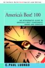 America's Best! 100 : An Opinionated Guide to America's Most Charismatic Goods and Services - Book