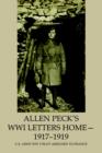 Allen Peck's Wwi Letters Home - 1917-1919 : U.S. Army WW I Pilot Assigned to France - Book