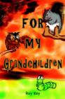 For My Grandchildren - Book