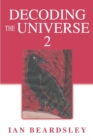 Decoding the Universe 2 - Book