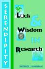 Serendipity, Luck and Wisdom in Research - Book