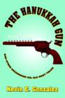The Hanukkah Gun : And Other Secondhand Sol Old West Tales - Book