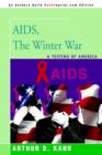 AIDS, the Winter War : A Testing of America - Book