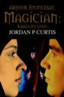 Arthur Stoneman, Magician : Barrier Deception - Book