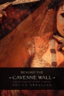 Beyond the Cayenne Wall : Collection of Short Stories - Book