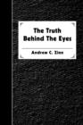 The Truth Behind the Eyes - Book