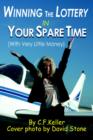 Winning The Lottery In Your Spare Time : (With Very Little Money) - Book