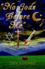 No Gods Before Me : The First of the Commandment Mysteries - Book