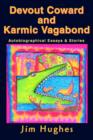 Devout Coward and Karmic Vagabond : Autobiographical Essays & Stories - Book