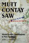 Mutt Contay Saw : About French (and English) in New England - Book