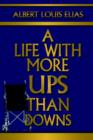 A Life with More Ups Than Downs - Book