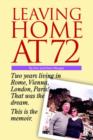 Leaving Home at 72 - Book