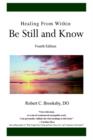 Healing From Within Be Still and Know : Fourth Edition - Book