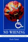 No Whining : Craig Hospital Spinal Injury Rehab: Reaching New Heights - Book