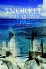 Snorkel : Immersions in Time - Book