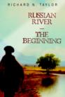 Russian River-The Beginning - Book